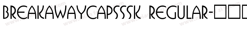 BreakawayCapsSSK Regular字体转换